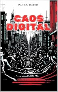 Livro CAOS DIGITAL : [Agreste/Punk/Fantástico/Estranho ou Pós/Punk]