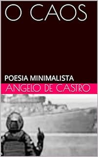 Livro O CAOS: POESIA MINIMALISTA