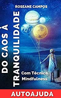 Livro Do Caos à Tranquilidade: Encontre o Equilíbrio Emocional e a Estabilidade Mental