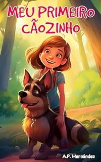 Livro Meu primeiro cãozinho: Livro infantil (6-7 anos). Timba chega a casa