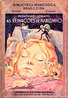 Capa Original 1931 - Coleção Monteiro Lobato - Reinações de Narizinho -  Volume 1: NARIZINHO ARREBITADO - eBook, Resumo, Ler Online e PDF - por Monteiro  Lobato