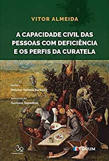 Livro A capacidade civil das pessoas com deficiência e os perfis da curatela