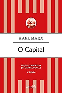 O Capital: Edição condensada (Clássicos Edipro)