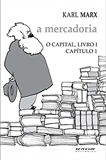 Livro O Capital, livro 1, capítulo 1: A mercadoria