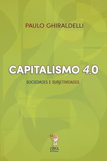 Livro Capitalismo 4.0: Sociedades e Subjetividades