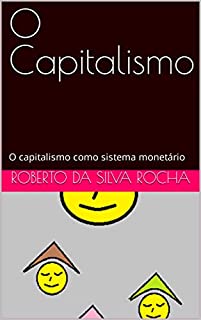 Livro O Capitalismo: O capitalismo como sistema monetário