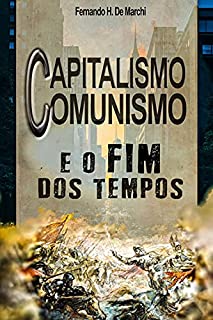 Livro Capitalismo, comunismo e o fim dos tempos