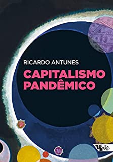 Livro Capitalismo pandêmico (Mundo do Trabalho)