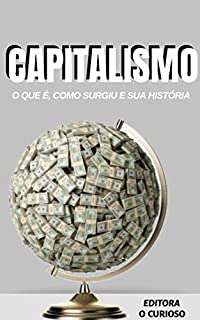 Livro Capitalismo: O que é, como surgiu e sua história