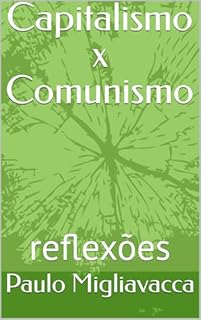 Livro Capitalismo x Comunismo: reflexões