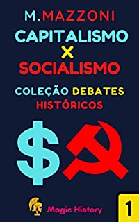 Livro Capitalismo X Socialismo: Qual É O Melhor?