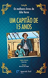 Livro Um Capitão de 15 Anos (Coleção "Os Melhores Livros de Júlio Verne")