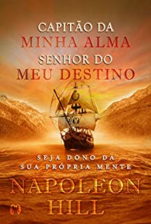 Livro Capitão da minha alma, senhor do meu destino: Seja dono da sua própria mente