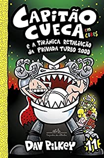 Livro Capitão Cueca e a tirânica retaliação da Privada Turbo 2000
