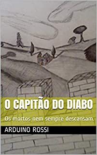 Livro O capitão do diabo: Os mortos nem sempre descansam. (Portoghese Livro 2)