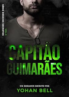 Livro Capitão Guimarães (Desejos Secretos Livro 3)