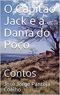 Livro O Capitão Jack e a Dama do Poço: Contos