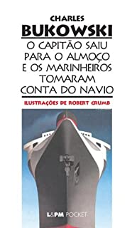 Livro Capitão Saiu para o Almoço...: e os marinheiros tomaram conta do navio.