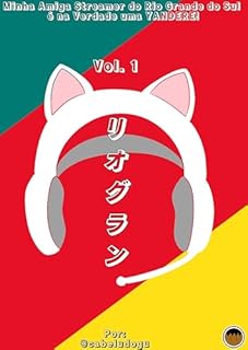 Livro Capítulo 5 - Tudo se Interliga, até no Destino... (Minha Amiga Streamer do Rio Grande do Sul é na Verdade uma Yandere! (Rioguran))