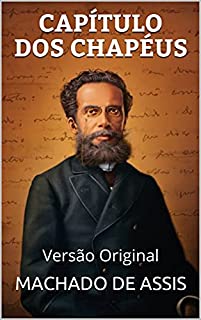 CAPÍTULO DOS CHAPÉUS: Versão Original