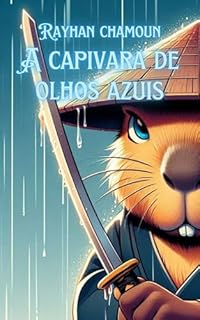 Livro A Capivara de Olhos Azuis: Uma Paródia de Samurai de Olhos Azuis