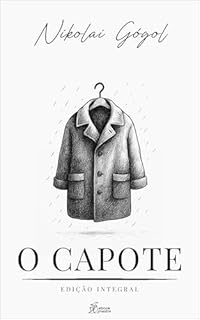 Livro O Capote (Coleção Nikolai Gogol Livro 1)