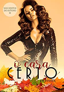 Livro O cara certo (Coleção Nos ventos do Outono Livro 3)