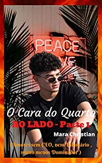 Livro O Cara do Quarto ao Lado ( Parte 1)