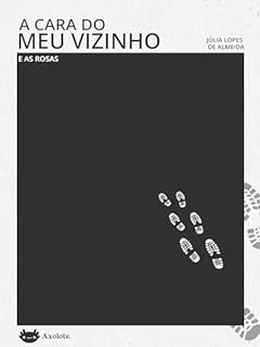Livro A cara do meu vizinho e As rosas - dois contos de Júlia Lopes de Almeida (Clássicos em 15 minutos)