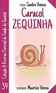 Livro Caracol Zequinha: A reserva florestal no fundo do quintal