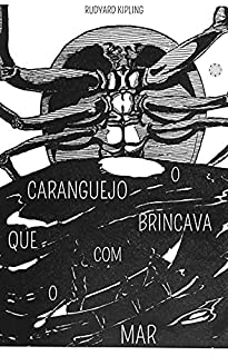 Livro O caranguejo que brincava com o mar