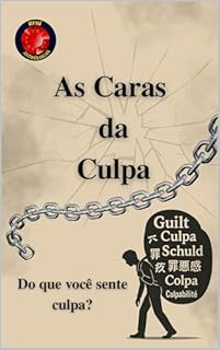 Livro As Caras da Culpa Do que você sente culpa?