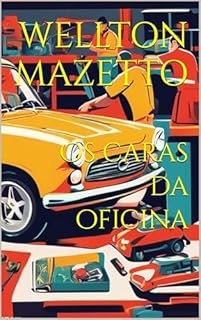 Livro Os caras da oficina