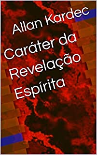 Livro Caráter da Revelação Espírita