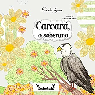 Livro CARCARÁ - O SOBERANO (AS 7 VIRTUDES - HISTÓRIAS DO RANCHINHO DO GAVIÃO)