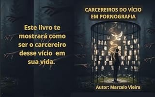 Carcereiros Do Vício Em Pornografia