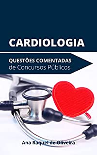 Livro CARDIOLOGIA: Questões Comentadas de Concursos Públicos