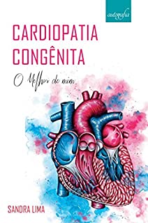 Livro Cardiopatia congênita: o melhor de mim
