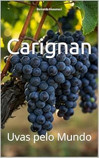 Livro Carignan: Uvas pelo Mundo (Wines of the World: France)