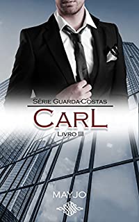 Livro CARL (Guarda-costas - Livro 3)