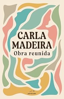 Livro Carla Madeira: Obra Reunida