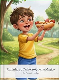 Livro Carlinho e o Cachorro-Quente Mágico