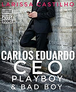 Livro CARLOS EDUARDO - CEO, PLAYBOY E BAD BOY