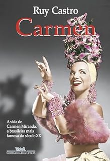 Livro Carmen: Uma biografia (Nova edição)