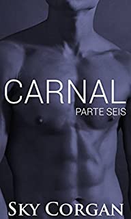 Livro Carnal: Parte Seis