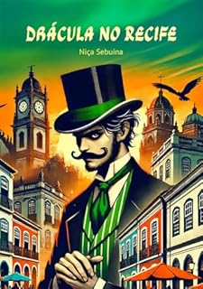 O Carnaval de Drácula : Mistério no Recife