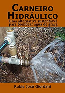 Livro Carneiro Hidráulico: Uma alternativa sustentável para bombear água de graça