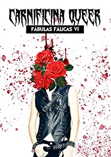 Livro CARNIFICINA QUEER (Fábulas Fálicas Livro 6)