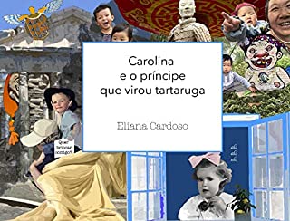 Livro Carolina e o príncipe que virou tartaruga