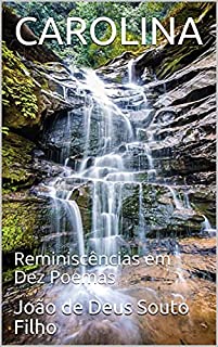 Livro CAROLINA: Reminiscências em Dez Poemas